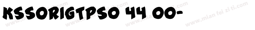 KSSORIGTPS0 44 00字体转换